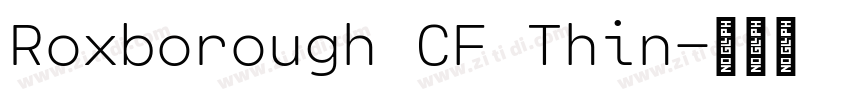 Roxborough CF Thin字体转换